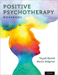 Positive Psychotherapy : Workbook - Martin Seligman