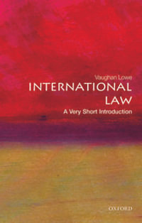 International Law : A Very Short Introduction - Vaughan Lowe