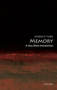 Memory : A Very Short Introduction - Jonathan K. Foster