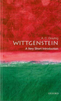 Wittgenstein : A Very Short Introduction - A. C. Grayling