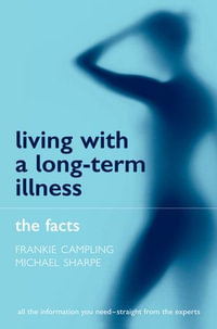Living with a Long-term Illness : The Facts - Frankie Campling