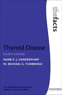 Thyroid Disease : The Facts - Mark P. J Vanderpump