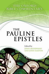 The Pauline Epistles : Oxford Bible Commentary - John Muddiman