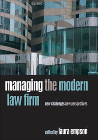 Managing the Modern Law Firm : New Challenges, New Perspectives - Laura Empson