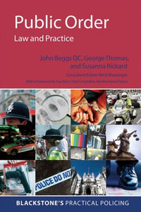 Public Order : Law and Practice - John Beggs QC