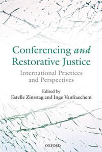 Conferencing and Restorative Justice : International Practices and Perspectives - Estelle Zinsstag