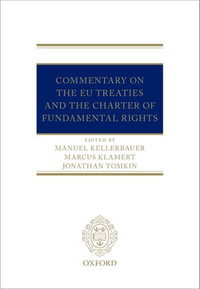 The EU Treaties and the Charter of Fundamental Rights : A Commentary - Manuel Kellerbauer