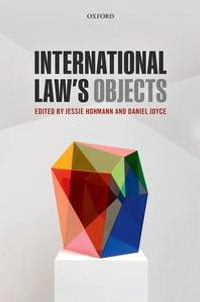 International Law's Objects - Jessie Hohmann