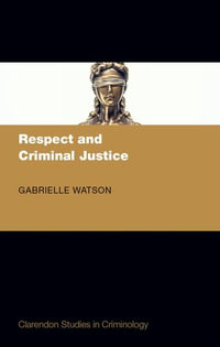 Respect and Criminal Justice : NCS C - Gabrielle Watson