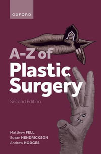 A-Z of Plastic Surgery - Matthew Fell