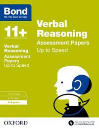 Bond 11 Verbal Reasoning Up to Speed Practice 8 to 9 : 8-9 years - Frances Down