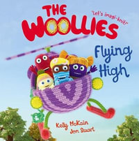 The Woollies Flying High : Flying High - Kelly McKain