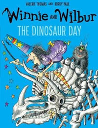 Winnie and Wilbur : The Dinosaur Day - Valerie Thomas