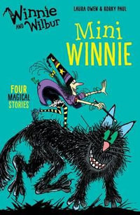 Winnie and Wilbur : Mini Winnie - Laura Owen