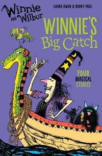 Winnie and Wilbur : Winnie's Big Catch - Laura Owen