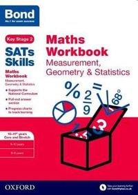 Bond SATs Skills : Maths Workbook Measurement, Geometry & Statistics 10-11 Year - Andrew Baines