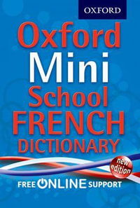 Oxford Mini School French Dictionary 2012 : Bilingual dictionaries - Oxford Dictionaries