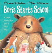 Boris Starts School - Carrie Weston