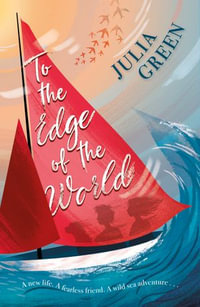 To the Edge of the World : Railhead - Julia Green