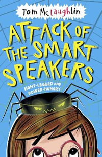 Attack of the Smart Speakers - Tom McLaughlin