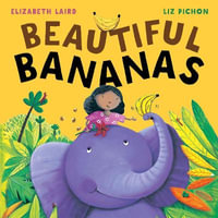 Beautiful Bananas - Elizabeth Laird