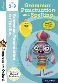 Progress with Oxford Grammar, Punctuation and Spelling Age 8-9 : Progress with Oxford - Eileen Jones