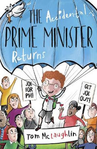 The Accidental Prime Minister Returns - Tom McLaughlin