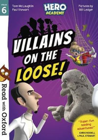 Read with Oxford : Stage 6. Hero Academy: Villains on the Loose! - Tom McLaughlin