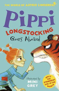 Pippi Longstocking Goes Aboard (World of Astrid Lindgren) : Pippi Longstocking - Astrid Lindgren