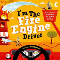 I'm The Fire Engine Driver - David Semple