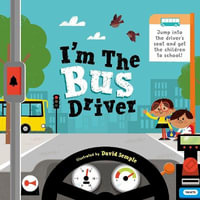 I'm The Bus Driver - David Semple