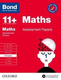 Bond 11+ Maths Assessment Papers 8-9 years : Bond 11+ Maths Assessment Papers 8-9 years - Andrew Baines