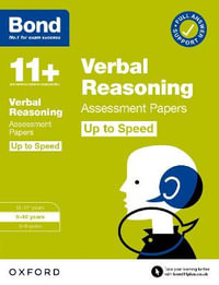 Bond Verbal Reasoning Up to Speed Assessment Papers 9-10yrs : Bond 11+ Verbal Reasoning Up to Speed Assessment Papers with Answer Support 9-10 Years - Frances Down