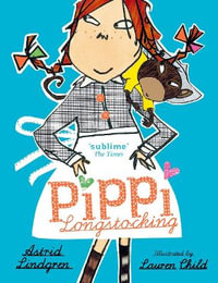 Pippi Longstocking : Pippi Longstocking - Astrid Lindgren