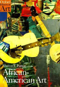 African-American Art : Oxford History of Art - Sharon F. Patton