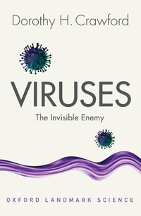 Viruses : The Invisible Enemy - Dorothy H. Crawford