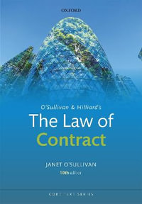 O'Sullivan & Hilliard's The Law of Contract : Core Texts Series - Janet O'Sullivan