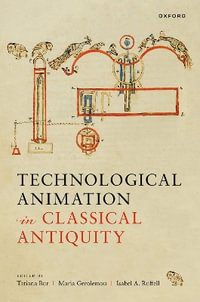 Technological Animation in Classical Antiquity - Maria Gerolemou