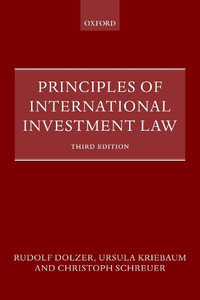 Principles of International Investment Law - Rudolf Dolzer