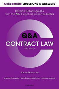 Concentrate Questions and Answers Contract Law : Law Q &A Revision and Study Guide - James Devenney