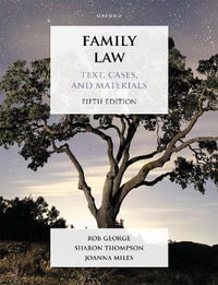 Family Law Text, Cases, and Materials : Text, Cases, and Materials - Rob George