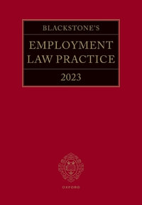 Blackstone's Employment Law Practice 2023 : Blackstone's Employment Law Practice - Lydia Banerjee