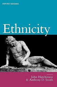 Ethnicity : Oxford Readers - John Hutchinson