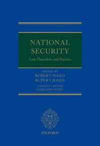 National Security Law, Procedure, and Practice - Robert Ward