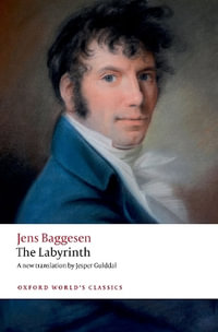 The Labyrinth : Oxford World's Classics - Jens Baggesen