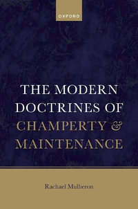 The Modern Law of Champerty and Maintenance - Rachael Mulheron