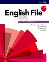 English File Elementary Student's Book with Online Practice : 4th Edition - Christina Latham-Koenig