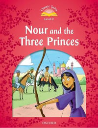 Classic Tales : Level 2. The 3 Princes - Rachel Bladon