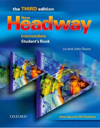 New Headway : Intermediate Third Edition: Student's Book - Liz Soars