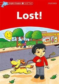 Dolphin Readers Level 2 Lost! : Lost! - Jacqueline Martin